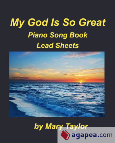 My God Is So Great Piano Song Book Lead Sheets