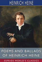 Portada de Poems and Ballads of Heinrich Heine (Esprios Classics)