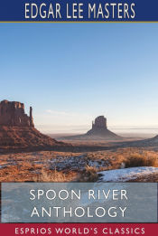 Portada de Spoon River Anthology (Esprios Classics)