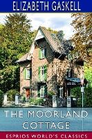 Portada de The Moorland Cottage (Esprios Classics)