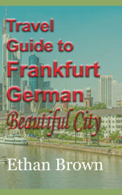 Portada de Travel Guide to Frankfurt, German Beautiful City