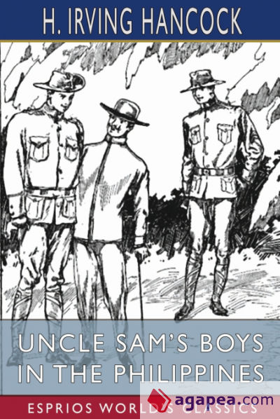 Uncle Samâ€™s Boys in the Philippines (Esprios Classics)