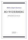 Bo Widerberg: Filmografía de una historia