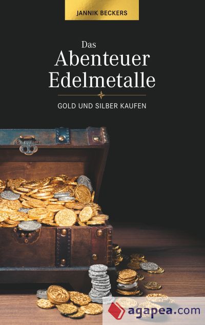 Das Abenteuer Edelmetalle