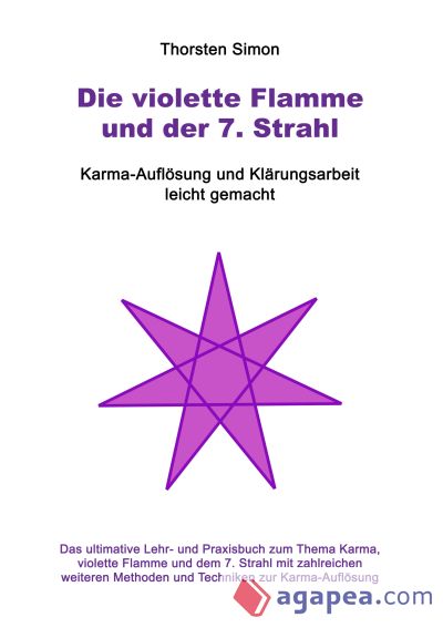 Die violette Flamme und der 7. Strahl