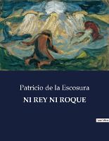 Portada de Ni Rey Ni Roque