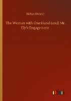 Portada de The Woman with One Hand (and) Mr. Ely's Engagement