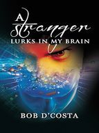 Portada de A Stranger Lurks in My Brain (Ebook)