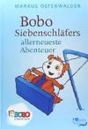 Bobo Siebenschläfers allerneueste Abenteuer