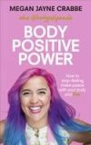 Body Positive Power De Megan J. Crabbe