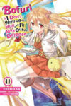 Bofuri: I Don't Want to Get Hurt, So I'll Max Out My Defense. , Vol. 11 (light Novel)