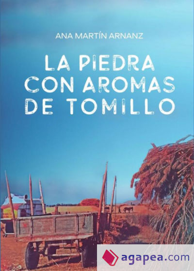 La piedra con aromas de tomillo