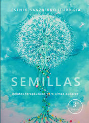 Portada de Semillas, relatos terapéuticos para almas audaces 3ª Ed