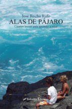 Portada de Alas de p&aacute;jaro (Cuentos breves para aprender a volar) (Ebook)