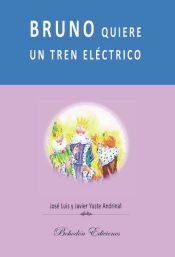 Portada de Bruno quiere un tren eléctrico

 (Ebook)