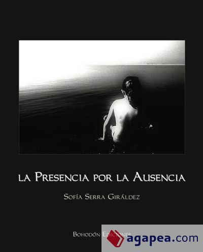 La presencia por la ausencia (Ebook)