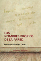 Portada de Los nombres propios de la pared (Ebook)