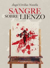 Portada de Sangre Sobre Lienzo