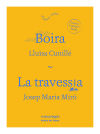 Boira / La travessia