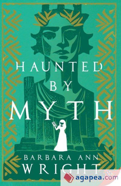 Haunted by Myth