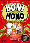 Boni Vs. Mono 3. Boni Vs. Mono Y La Liga De La Destrucción De Jamie Smart