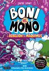 Boni vs. Mono 6. Boni vs. Mono y la rebeli&oacute;n de las m&aacute;quinas