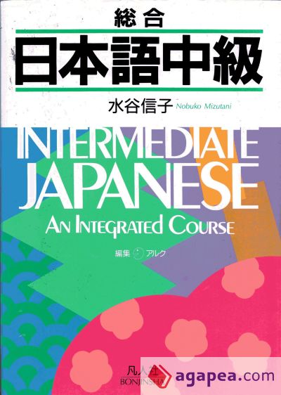 Intermediate Japanese. An Integrated Course