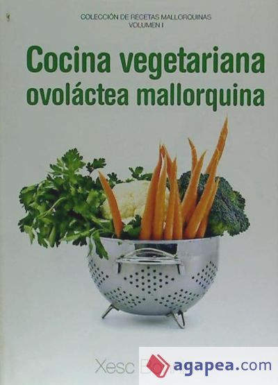 El asesino del tumbet : cocina vegetariana ovolactea mallorquina El asesino del tumbet : cocina vegetariana ovolactea mallorquina