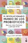 El Revolucionario Mundo De Los Probi&oacute;ticos