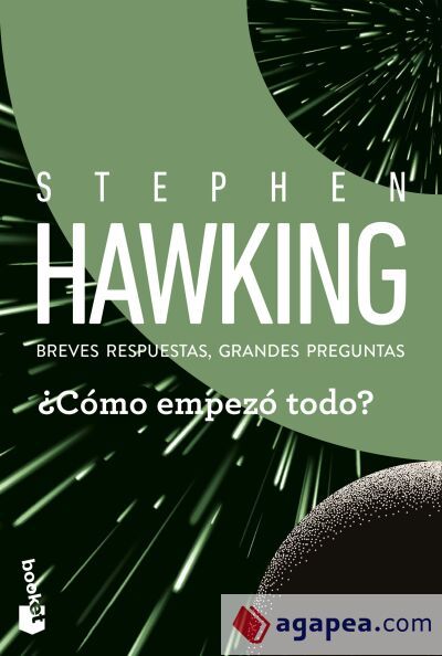 ¿Cómo empezó todo?: Breves respuestas, grandes preguntas ¿Cómo empezó todo?: Breves respuestas, grandes preguntas