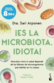Portada de ¡Es la microbiota, idiota!