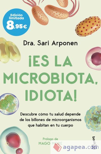 ¡Es la microbiota, idiota! ¡Es la microbiota, idiota!