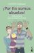 Portada de ¡Por fin somos abuelos!, de Antonio Francisco Rodríguez Esteban