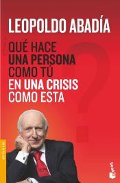Portada de &iquest;Qu&eacute; hace una persona como t&uacute; en una crisis como esta?