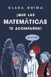 Portada de ¡Que las matemáticas te acompañen!