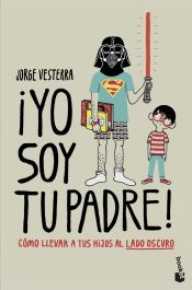 Portada de ¡Yo soy tu padre!