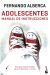 Portada de Adolescentes : manual de instrucciones, de Fernando Alberca de Castro