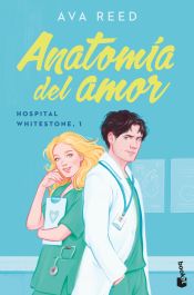 Portada de Anatomía del amor (Serie Hospital Whitestone 1)