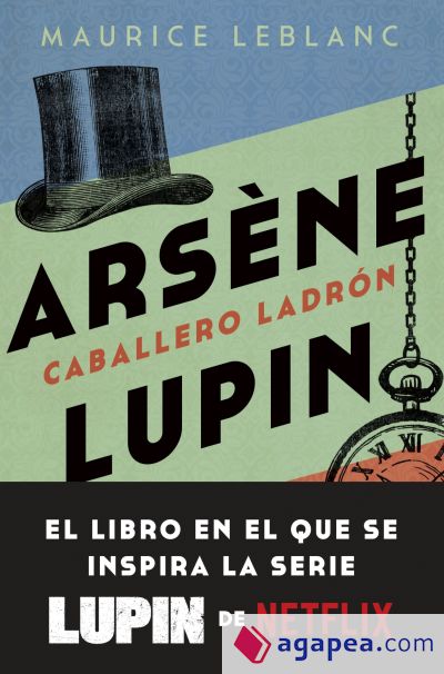 Arsène Lupin. Caballero ladrón