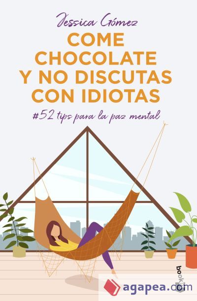 Come chocolate y no discutas con idiotas