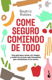 Portada de Come seguro comiendo de todo