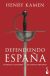Portada de Defendiendo España, de Henry Kamen