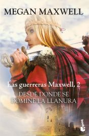 Portada de Desde donde se domine la llanura. Serie Las guerreras Maxwell 2