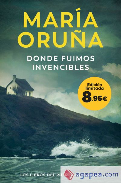 Donde fuimos invencibles (Los Libros del Puerto Escondido)