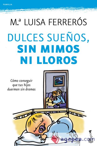 Dulces sueños, sin mimos ni lloros