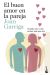 Portada de El buen amor en la pareja, de Joan Garriga Andreu