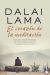 Portada de El corazón de la meditación, de Dalai Lama XIV Bstan-'dzin-rgya-mtsho - Dalai Lama XIV -