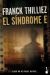 Portada de El síndrome E, de Franck Thilliez