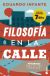 Portada de Filosofía en la calle, de Eduardo Infante