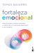 Portada de Fortaleza emocional, de Tom&aacute;s Navarro Tom&aacute;s